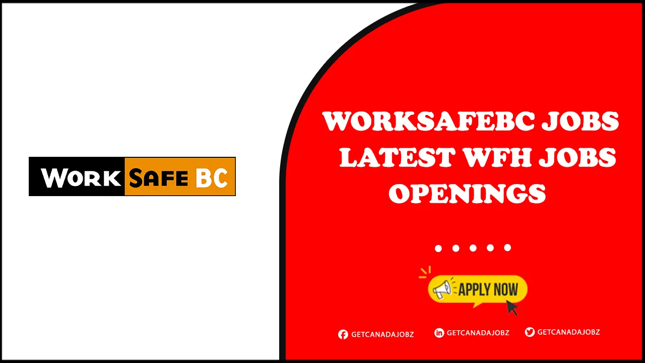 WorkSafeBC Jobs WorkSafeBC Jobs